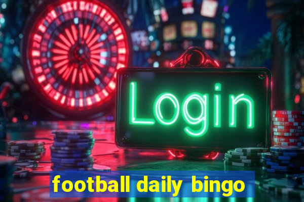 football daily bingo