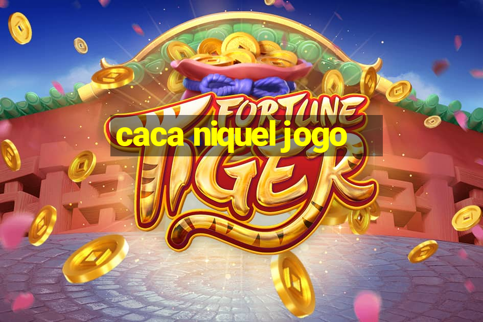 caca niquel jogo