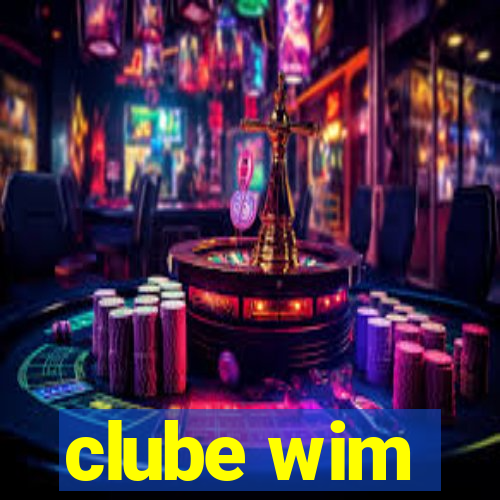 clube wim