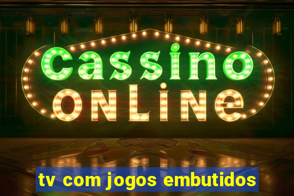 tv com jogos embutidos