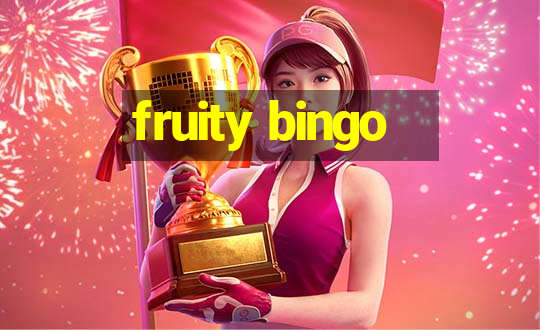 fruity bingo