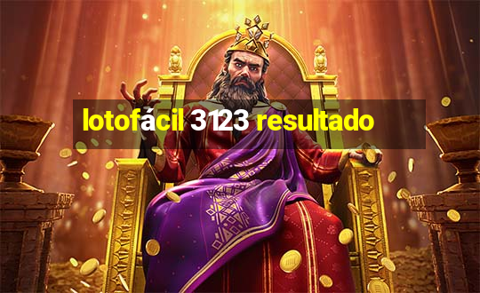 lotofácil 3123 resultado