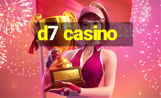 d7 casino