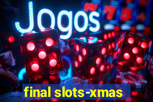 final slots-xmas