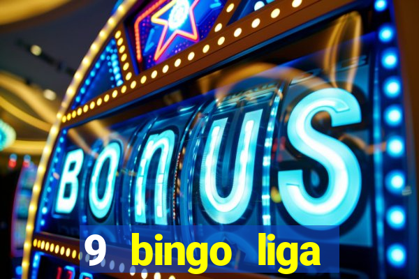 9 bingo liga juje?a de futbol resultados