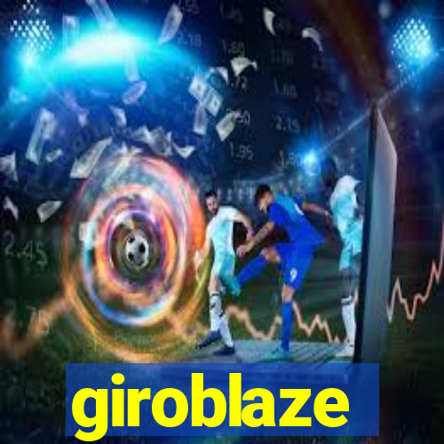 giroblaze