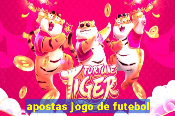 apostas jogo de futebol