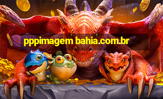 pppimagem bahia.com.br