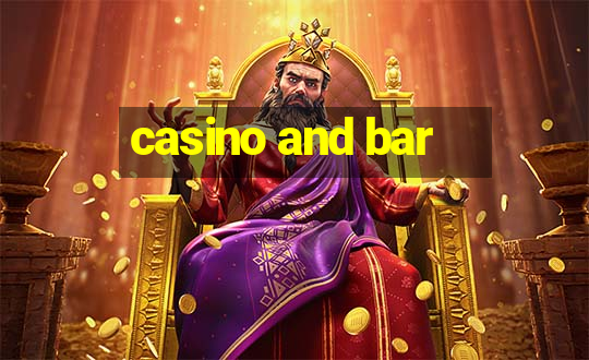 casino and bar