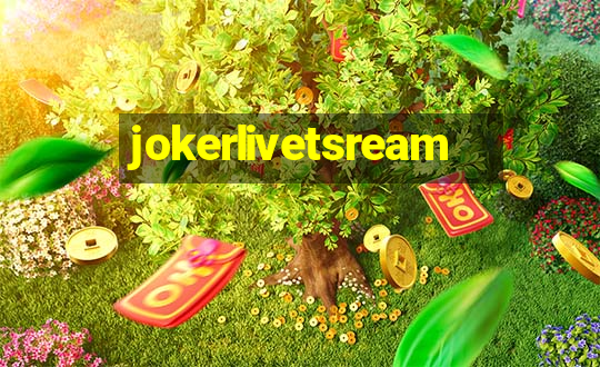 jokerlivetsream