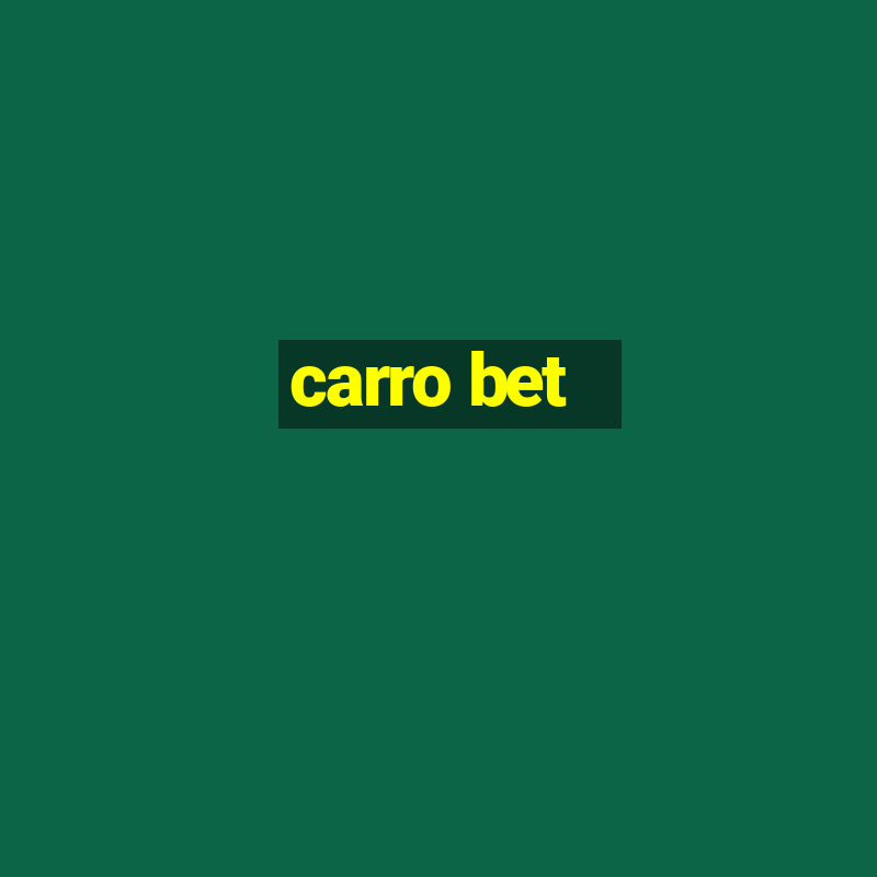 carro bet