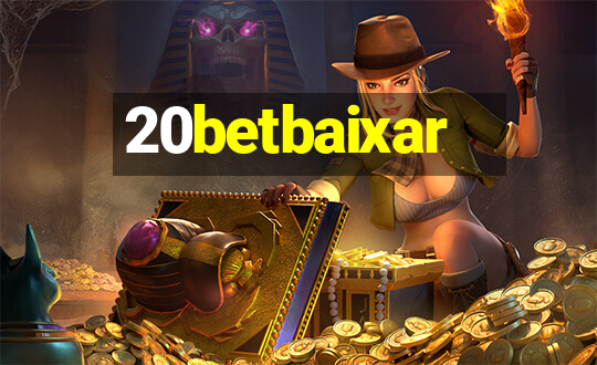 20betbaixar