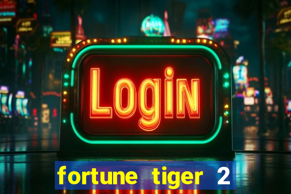 fortune tiger 2 revenge demo