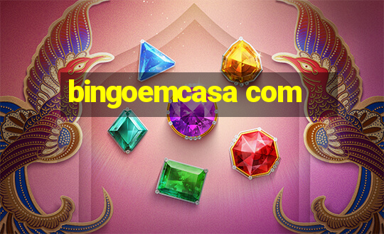 bingoemcasa com