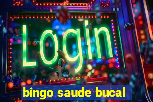 bingo saude bucal