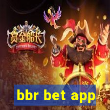 bbr bet app