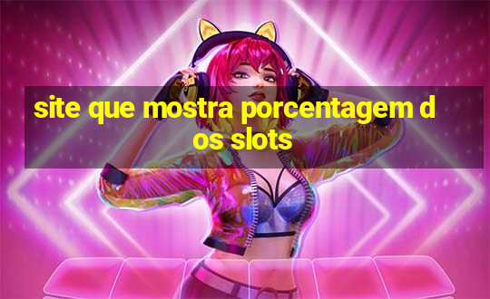 site que mostra porcentagem dos slots