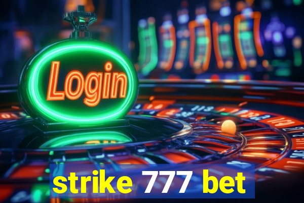 strike 777 bet