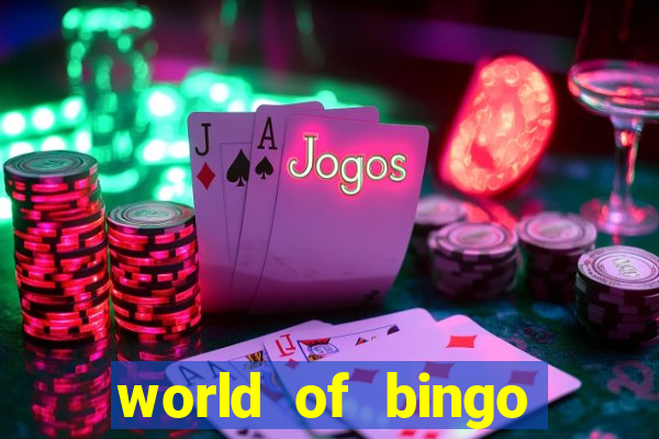 world of bingo zitro online