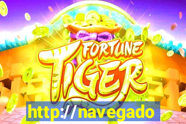 http://navegadoruniplay.top/