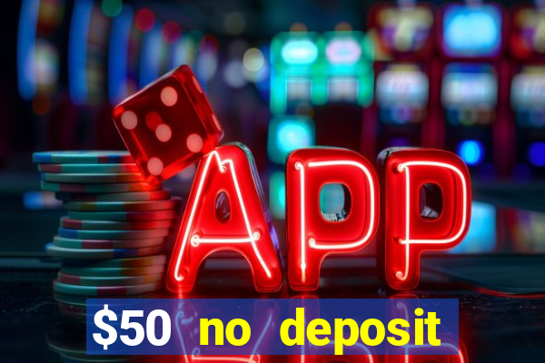 $50 no deposit bonus casino extreme