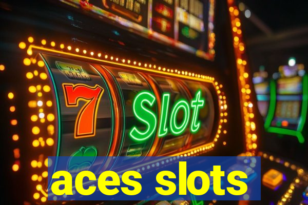 aces slots