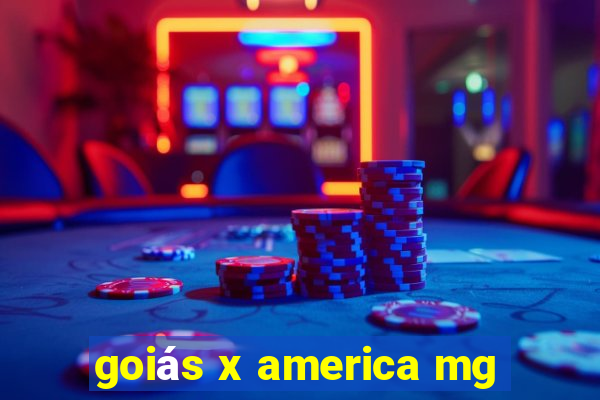 goiás x america mg