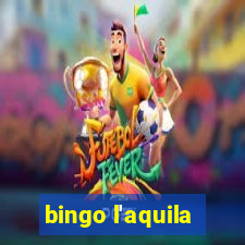 bingo l'aquila