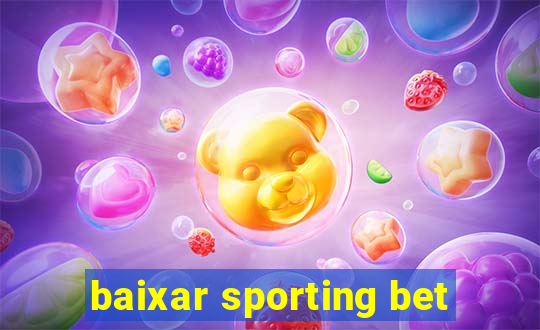 baixar sporting bet