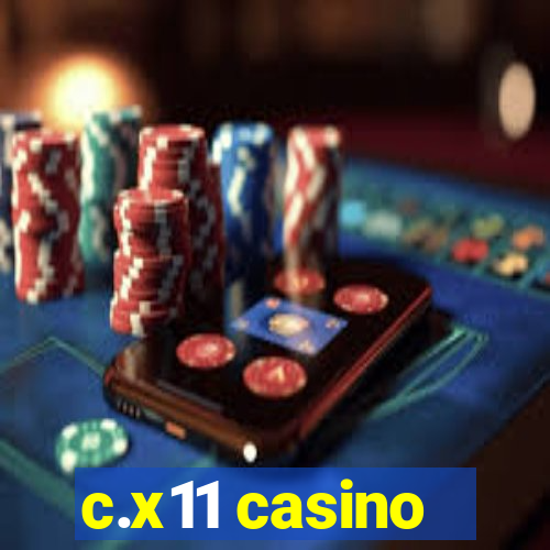 c.x11 casino