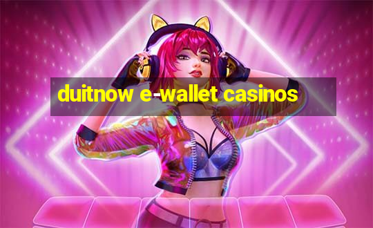 duitnow e-wallet casinos