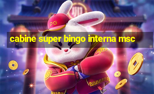 cabine super bingo interna msc