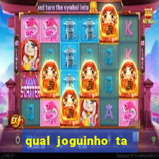 qual joguinho ta pagando agora