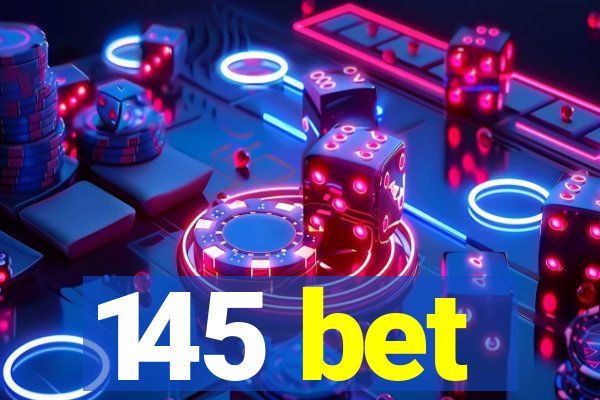 145 bet