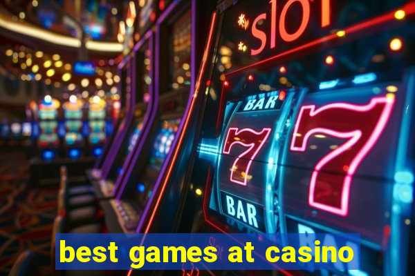 best games at casino