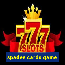 spades cards game