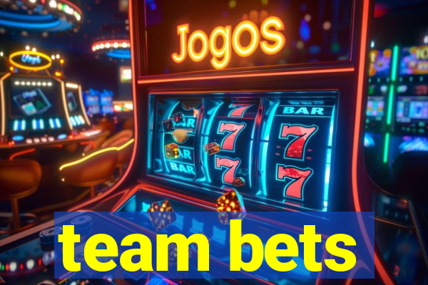 team bets