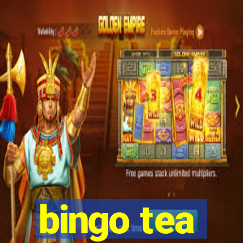 bingo tea