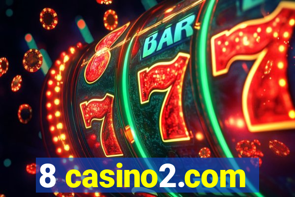 8 casino2.com