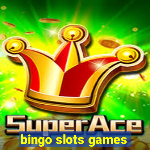 bingo slots games