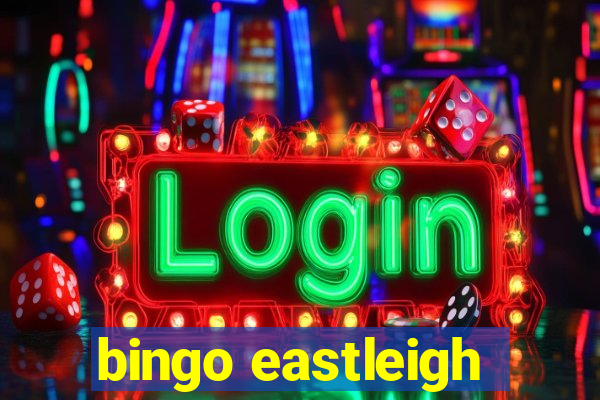 bingo eastleigh