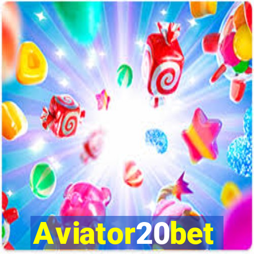 Aviator20bet