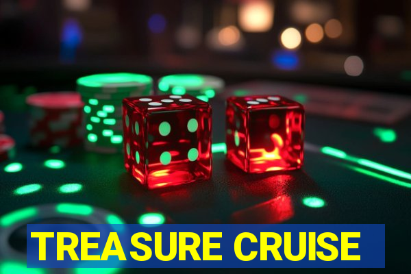 TREASURE CRUISE