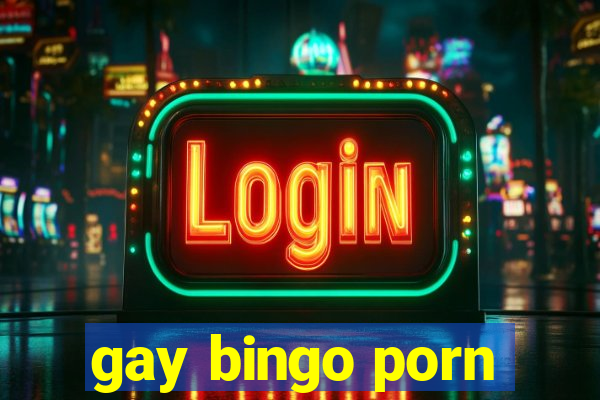 gay bingo porn