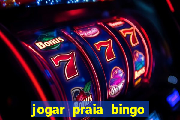 jogar praia bingo no pc