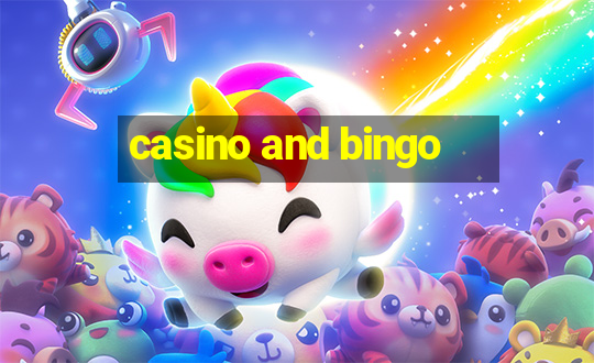 casino and bingo