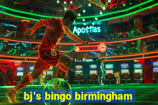 bj's bingo birmingham