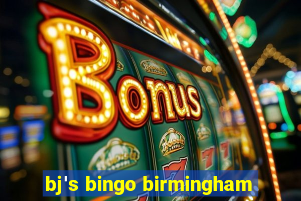 bj's bingo birmingham