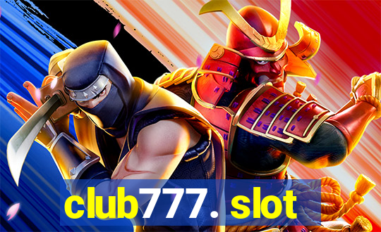 club777. slot