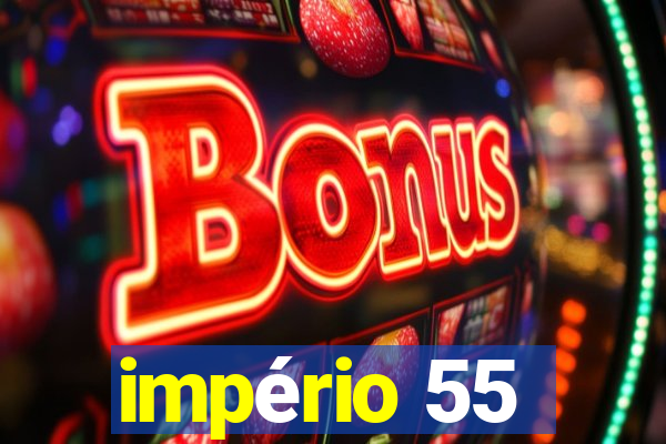 império 55